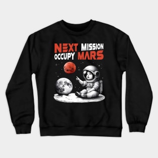 Red Planet Mars – 'Next Mission, Occupy Mars' Crewneck Sweatshirt